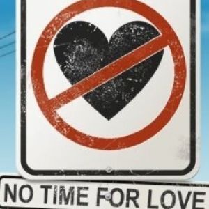 No Time for Love